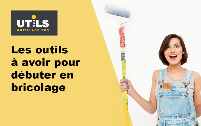 Outils debuter bricolage